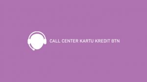 Call Center Kartu Kredit Btn 24 Jam Telepon Email 2021