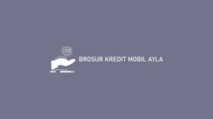 Brosur Kredit Mobil Ayla Dp Juta Juta Mastermanifestors